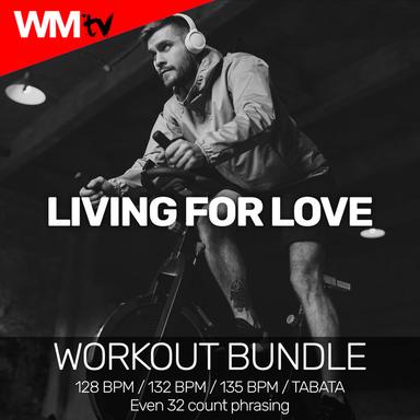 Living For Love - Workout Remix 128 Bpm