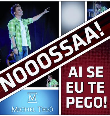 Ai Se Eu Te Pego (Nossa Nossa)