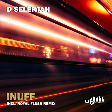 Inuff - Royal Flush Remix