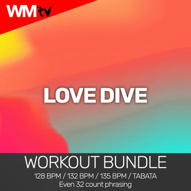 Love Dive (Workout Bundle / Even 32 Count Phrasing)