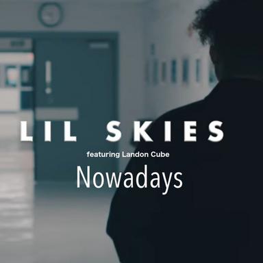Nowadays (feat. Landon Cube)