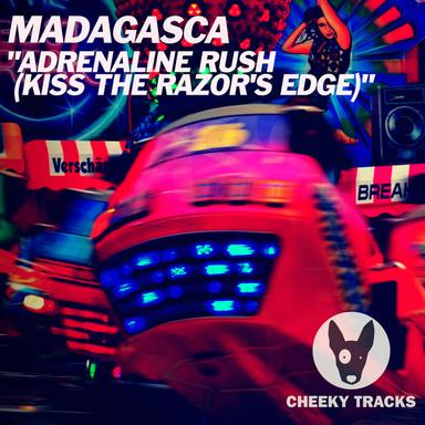 Adrenaline Rush (Kiss The Razor's Edge) - Radio Edit