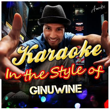 Karaoke - In the Style of Ginuwine