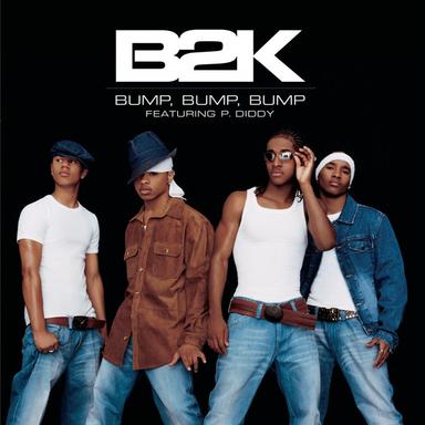 Bump, Bump, Bump (feat. P. Diddy) - Radio Edit