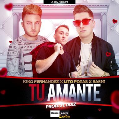 Tú amante (feat. Sashi & JL Ruiz)