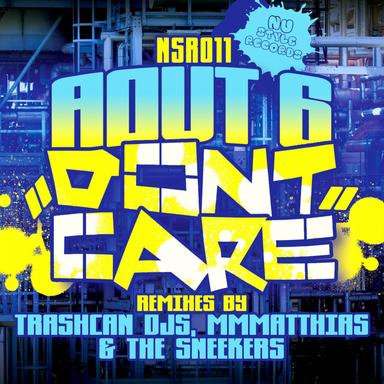 Don't Care - The Sneekers Remix