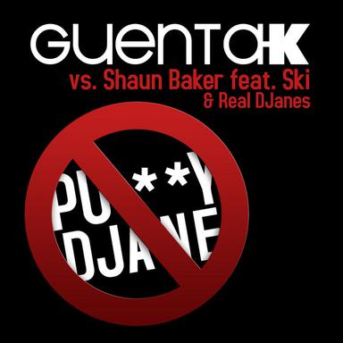 Pussy Djane (Guenta K vs. Shaun Baker)