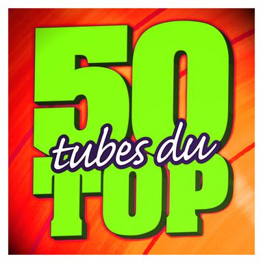 50 Tubes Du Top Vol. 1