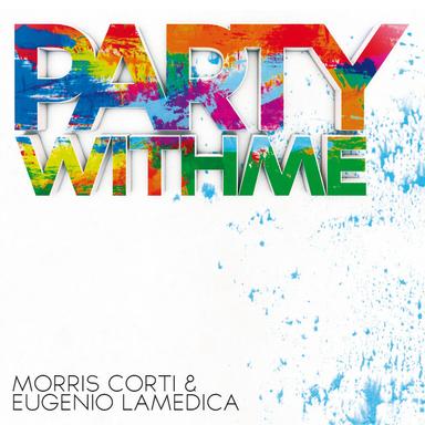 Party With Me - Andrea Paci vs. Fabio Romano & Andrea Donati Remix