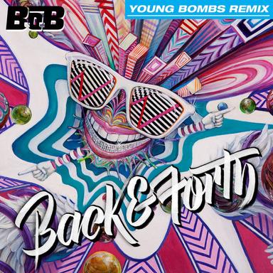 Back and Forth - Young Bombs Remix; Radio Version