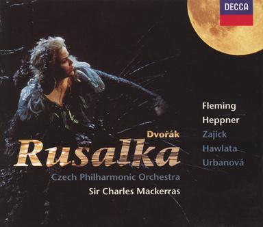 Rusalka, Op. 114 / Act 1: Mesicku na nebi hlubokém