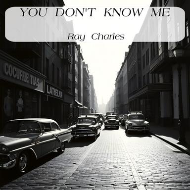 You Don't Know Me