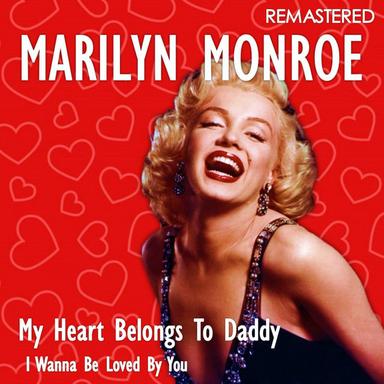 I Wanna Be Loved by You - Remastered