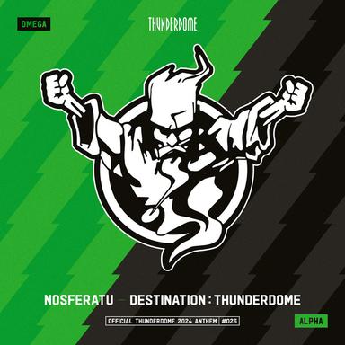 Destination: Thunderdome - Official Thunderdome 2024 Anthem