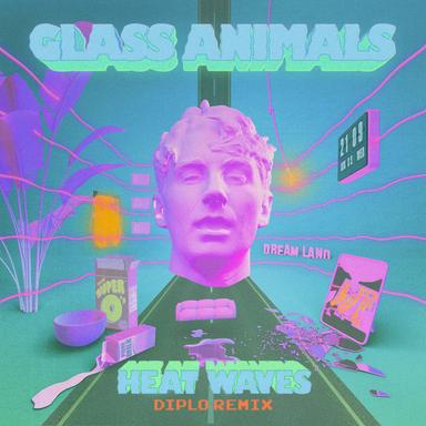 Heat Waves - Diplo Remix