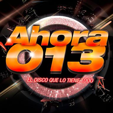 Ahora 013