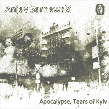 Apocalypse - Tears of Kyiv