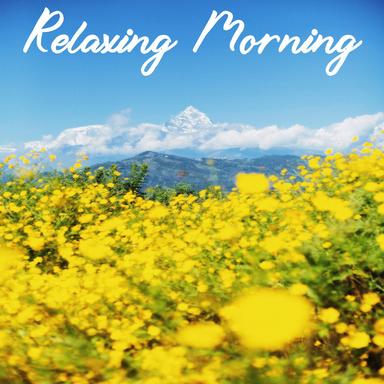 Relaxing Morning