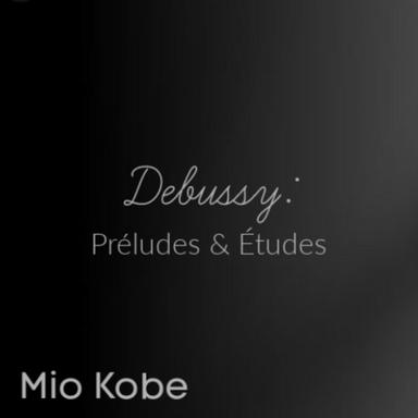 Debussy: Préludes and Études