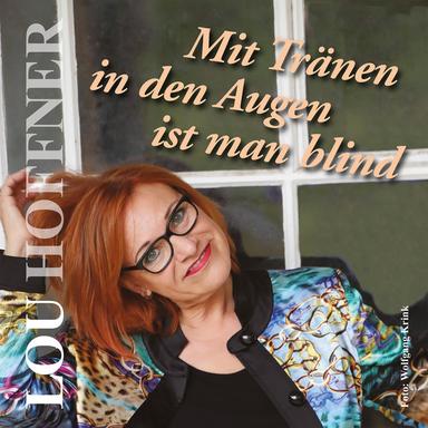 Mit Tränen in den Augen ist man blind