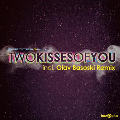 2 Kisses Of You