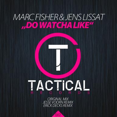 Do Watcha Like - Jesse Voorn Remix