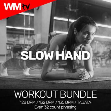 Slow Hand - Workout Remix 128 Bpm