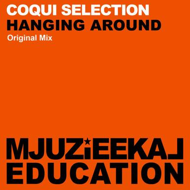 Hanging Around - Original Mix