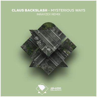 Mysterious Ways - Inrayzex Remix
