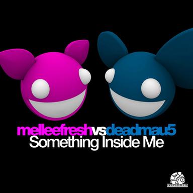 Something Inside Me - deadmau5 Electro Remix