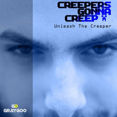 Unleash The Creeper - Original Mix