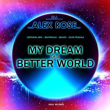 My Dream Of A Better World - BEATTRAAX Remix
