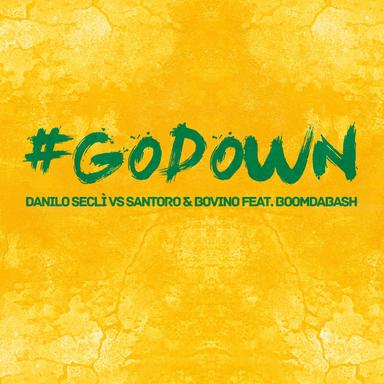 Go Down - Marco Santoro Remix