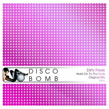 Hold On To The Funk - Original Mix