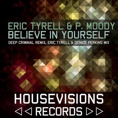 Believe in Yourself - Eric Tyrell & Denice Perkins Vocal Mix
