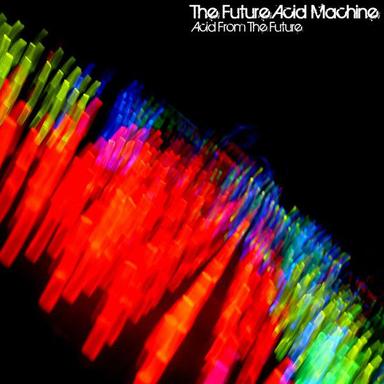 Acid from the Future (Part I) - Original Mix