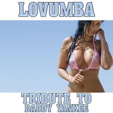 Lovumba - Tribute To Daddy Yankee