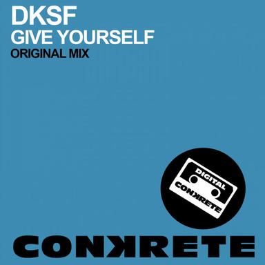 Give Yourself - Original Mix