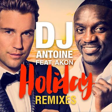 Holiday - DJ Antoine vs Mad Mark 2k15 Club Mix