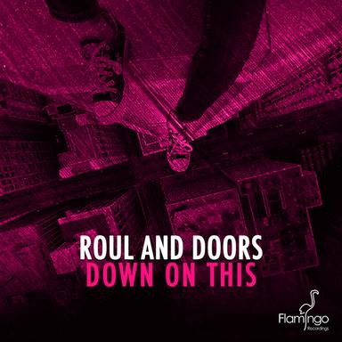 Down On This - Original Mix