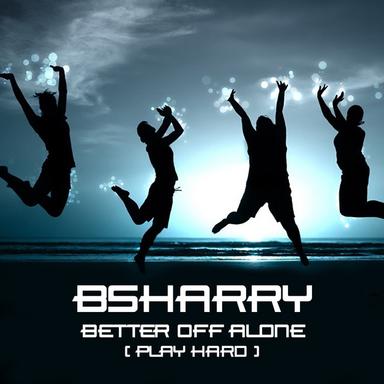 Better Off Alone (Play Hard) - Extended Mix