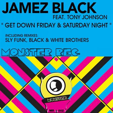 Get Down Friday & Saturday Night - JB Original Mix