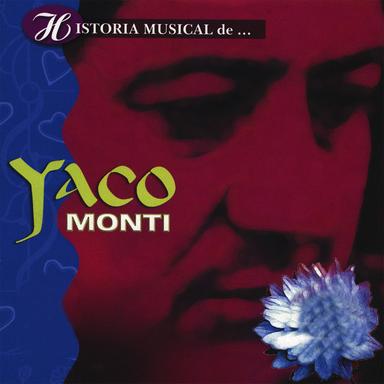 Historia Musical de Yaco Monti