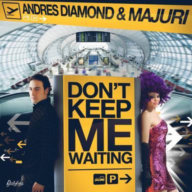 Don't Keep Me Waiting