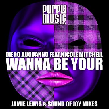 Wanna Be Your - Jamie Lewis Re-Twisted