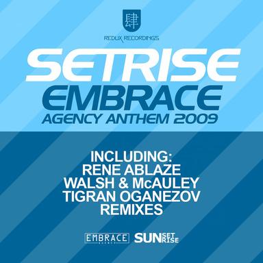 Embrace Anthem 2009 - Rene Ablaze Remix