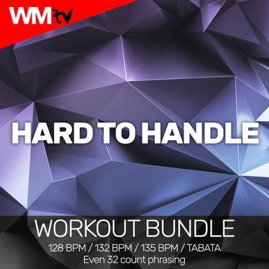 Hard To Handle - Workout Remix 128 Bpm