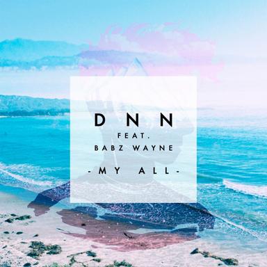 My All (feat. Babz Wayne)