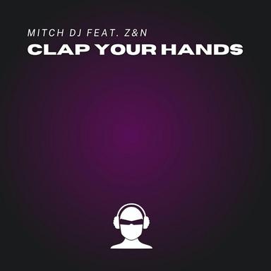 Clap Your Hands - Original Mix