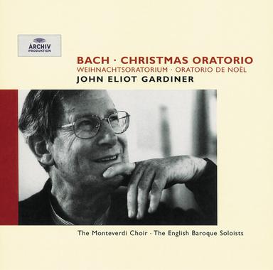 Christmas Oratorio, BWV 248 / Part One - For The First Day Of Christmas: No.1 Chorus: "Jauchzet, frohlocket"